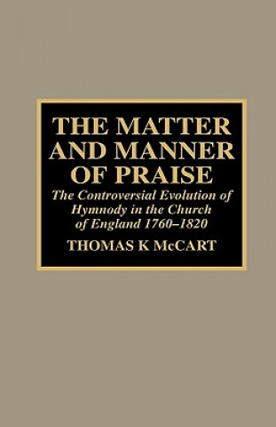 Book Matter and Manner of Praise Thomas K. McCart