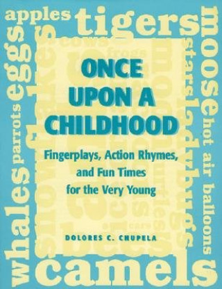 Kniha Once Upon a Childhood Dolores C. Chupela