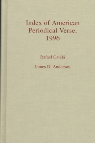 Book Index of American Periodical Verse 1996 Rafael Catala