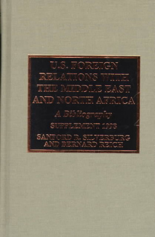 Carte U.S. Foreign Relations with the Middle East and North Africa Sanford R. Silverburg