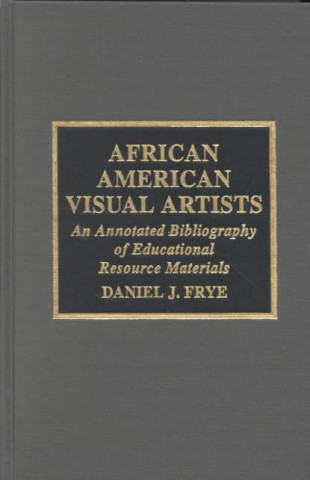 Книга African-American Visual Artists Daniel J. Frye