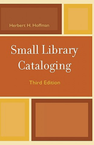 Kniha Small Library Cataloging Herbert H. Hoffman