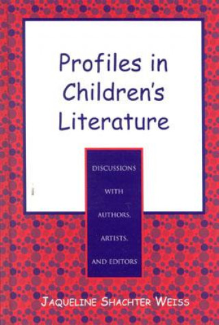 Könyv Profiles in Children's Literature Jaqueline Shachter Weiss