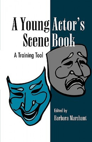 Kniha Young Actor's Scene Book Barbara Marchant