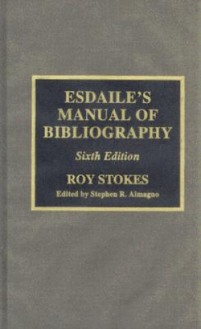 Carte Esdaile's Manual of Bibliography Stephen R. Almagno