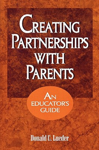 Kniha Creating Partnerships with Parents Donald C. Lueder