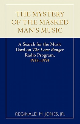 Kniha Mystery of the Masked Man's Music Reginald M. Jones