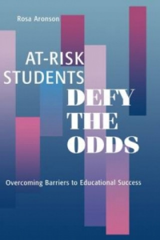 Könyv At-Risk Students Defy the Odds Rosa Aronson
