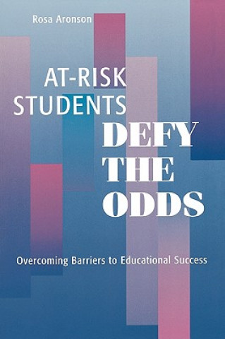 Könyv At-Risk Students Defy the Odds Rosa Aronson