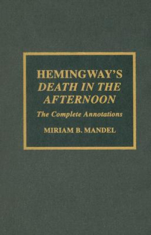 Kniha Hemingway's Death in the Afternoon Miriam B. Mandel