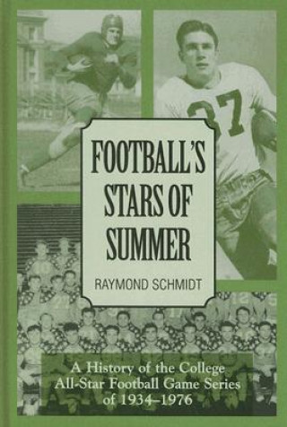 Kniha Football's Stars of Summer Raymond Schmidt