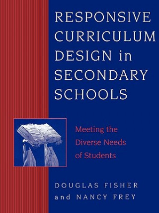 Knjiga Responsive Curriculum Design in Secondary Schools Douglas Fisher