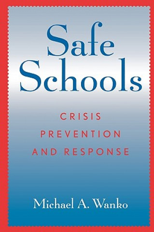 Kniha Safe Schools Michael A. Wanko