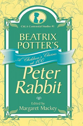 Knjiga Beatrix Potter's Peter Rabbit Margaret Mackey