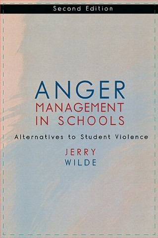 Knjiga Anger Management in Schools Jerry Wilde