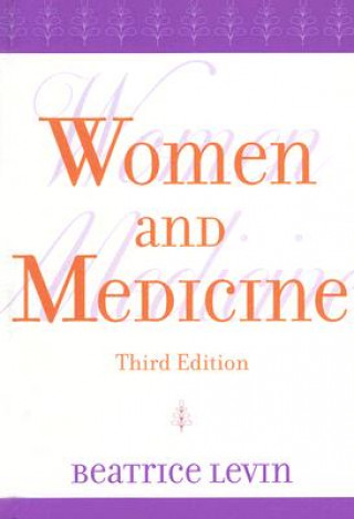 Kniha Women and Medicine Beatrice Levin