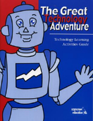 Книга Great Technology Adventure Technology Student Association
