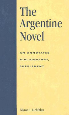 Kniha Argentine Novel Myron I. Lightblau