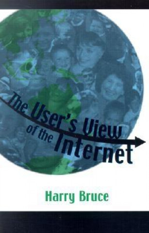 Könyv User's View of the Internet Harry Bruce