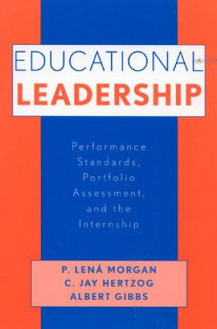 Książka Educational Leadership Lena P. Morgan