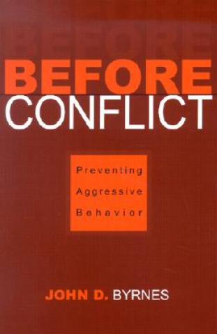 Libro Before Conflict John D. Byrnes