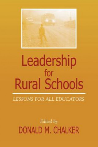 Buch Leadership for Rural Schools Donald M. Chalker