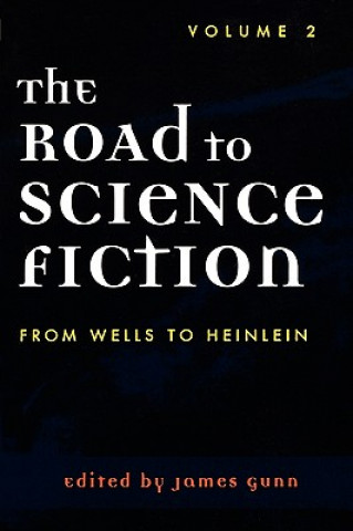 Kniha Road to Science Fiction James Gunn