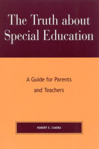 Kniha Truth About Special Education Robert Evert Cimera