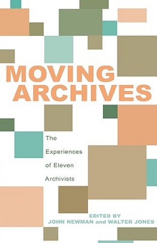 Kniha Moving Archives John Newman