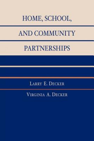 Kniha Home, School, and Community Partnerships Larry E. Decker