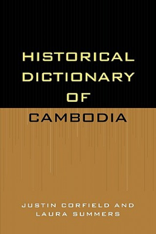 Carte Historical Dictionary of Cambodia Justin J. Corfield