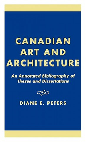 Książka Canadian Art and Architecture Diane E. Peters