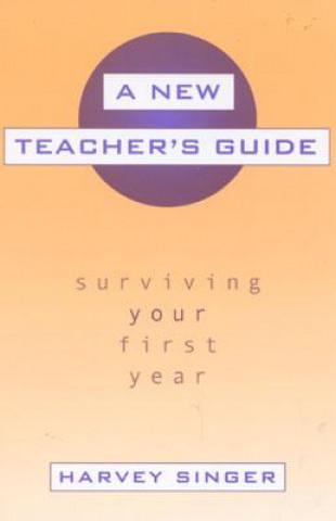 Könyv New Teacher's Guide Harvey Singer