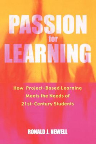 Knjiga Passion For Learning Ronald J. Newell