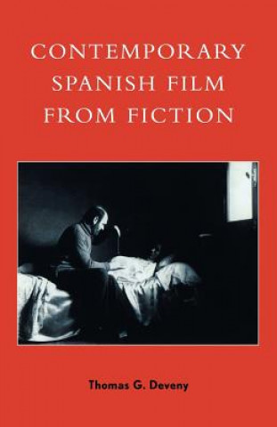 Livre Contemporary Spanish Film from Fiction Thomas G. Deveny