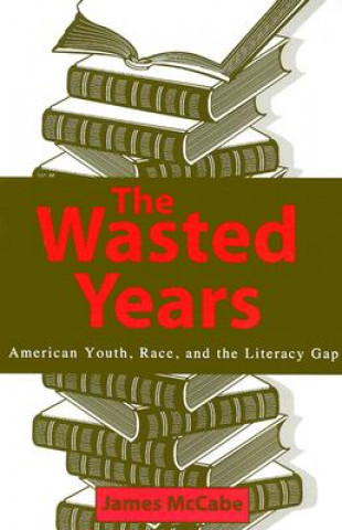 Carte Wasted Years James McCabe