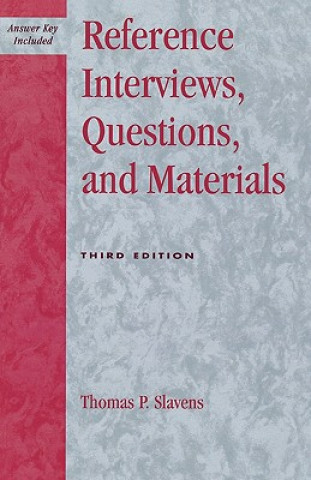 Carte Reference Interviews, Questions, and Materials Thomas P. Slavens