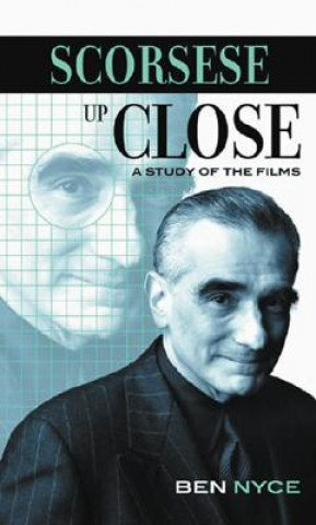 Könyv Scorsese Up Close Ben Nyce