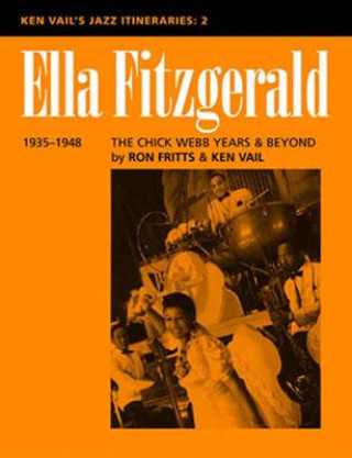 Kniha Ella Fitzgerald: The Chick Webb Years and Beyond 1935-1948 Ron Fritts