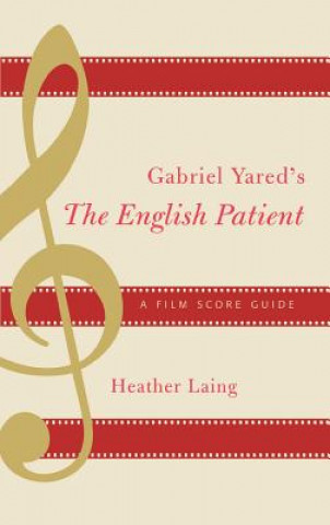 Książka Gabriel Yared's The English Patient Heather Laing