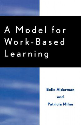 Książka Model for Work-Based Learning Belle Alderman