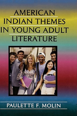Könyv American Indian Themes in Young Adult Literature Paulette F. Molin
