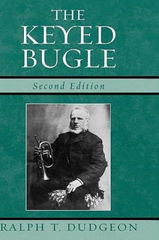 Knjiga Keyed Bugle Ralph T. Dudgeon