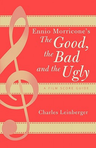 Carte Ennio Morricone's The Good, the Bad and the Ugly Charles Leinberger