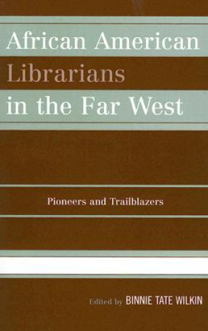 Książka African American Librarians in the Far West 