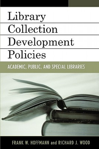 Kniha Library Collection Development Policies Frank Hoffmann