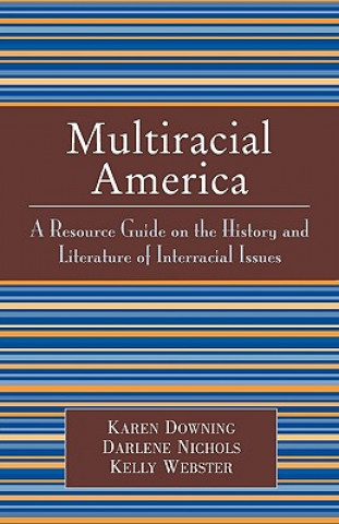 Könyv Multiracial America Kelly Webster