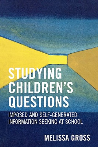 Buch Studying Children's Questions Melissa R. Gross