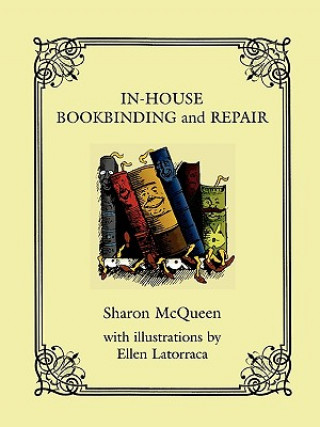 Könyv In-House Book Binding and Repair Sharon McQueen