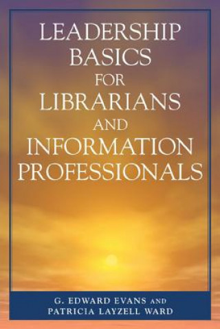 Boek Leadership Basics for Librarians and Information Professionals Patricia Layzell Ward